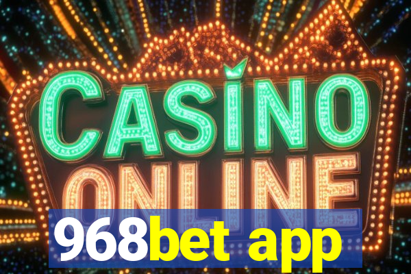 968bet app